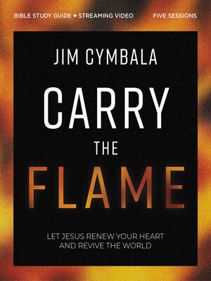 cover image of Carry the Flame Bible Study Guide plus Streaming Video
